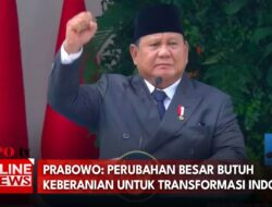 Perubahan Besar Indonesia Mulai Terlihat Nyata